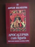 Anticariat: Artur Silvestri - Apocalypsis cum figuris (sapte nuvele fantastice cu prolog si epilog)