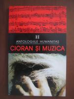Cioran si muzica