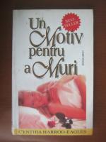Cynthia Harrod-Eagles - Un motiv pentru a muri