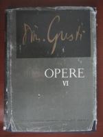 D Gusti - Opere (volumul 6)
