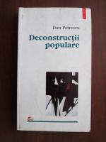 Dan Petrescu - Deconstructii populare