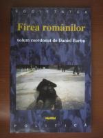 Daniel Barbu - Firea romanilor