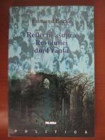 Edmund Burke - Reflectii asupra revolutiei din Franta