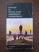 Anticariat: George Oprescu - Manual de istoria artei. Clasicismul, Romantismul