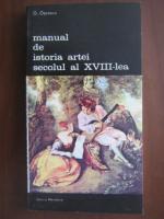 Anticariat: George Oprescu - Manual de istoria artei.  Secolul al XVIII-lea