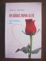Gianna Schelotto - Un barbat , numai sa fie