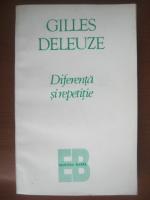 Gilles Deleuze - Diferenta si repetitie