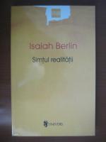Isaiah Berlin - Simtul realitatii