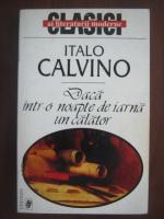 Anticariat: Italo Calvino - Daca intr-o noapte de iarna un calator