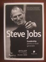 Jay Elliot - Steve Jobs (leadership pentru o noua generatie)