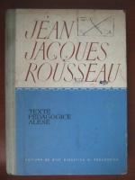 Jean Jacques Rousseau - Texte pedagogice alese