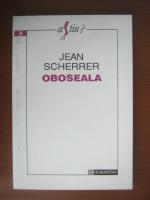 Jean Scherrer - Oboseala
