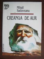 Mihail Sadoveanu - Creanga de aur