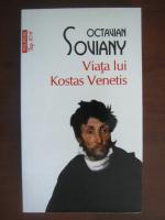 Octavian Soviany - Viata lui Kostas Venetis (Top 10+)