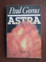 Paul Goma - Astra