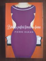 Anticariat: Pierre Dukan - Barbatii prefera femeile cu forme