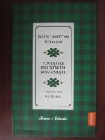 Anticariat: Radu Anton Roman - Povestile bucatariei romanesti (vol. 3) Ardealul