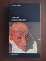 Sabatino Moscati - Lumea fenicienilor