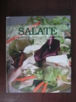 Salate. Pregatire, asezonare, ultilizare, retete