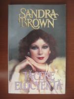 Sandra Brown - Tacere elocventa