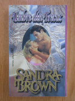 Sandra Brown - Umbre din trecut