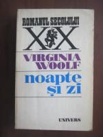 Anticariat: Virginia Woolf - Noapte si zi