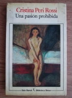 Cristina Peri Rossi - Una pasion prohibida 