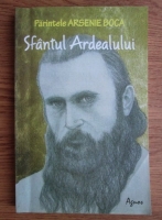 Parintele Arsenie Boca - Sfantul Ardealului