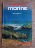 Francesc Crespo - Comment peindre une marine