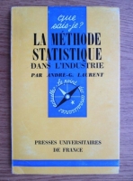 Andre-G. Laurent - La Methode statistique dans l industrie