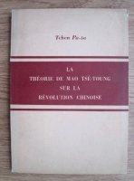 Tchen Po-Ta - La theorie de mao tse-toung sur la revolution chinoise
