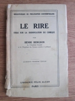 Henri Bergson - Le Rire. Essai sur la signification du comique (1936)