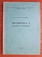Veronica Teodorescu - Matematica 2 (Algebra si geometrie)