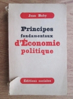 Jean Baby - Principes fondamentaux d Economie politique (1949)