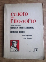 Caiete de filosofie. Idealism transcendental si idealism critic (nr. 8, 1944)