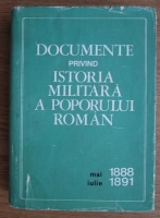 Constantin Cazanisteanu - Documente privind istoria militara a poporului roman (mai 1888-iulie 1891)