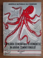 Copilaria comunismului romanesc in arhiva cominternului