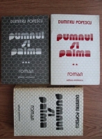 Dumitru Popescu - Pumnul si palma (3 volume)
