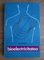 Emil Bittman - Bioelectricitatea