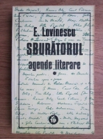 Eugen Lovinescu - Sburatorul. Agende literare (volumul 1)