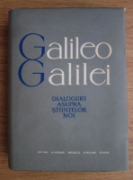 Anticariat: Galileo Galilei - Dialoguri asupra stiintelor noi