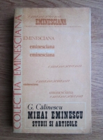 Anticariat: George Calinescu - Mihai Eminescu. Studii si articole