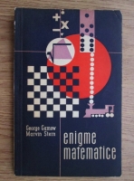 Anticariat: George Gamow - Enigme matematice