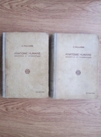 H. Rouviere - Anatomie Humaine. Descriptive et topographique (volumul 1 in 2 parti)