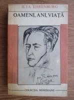 Anticariat: Ilya Ehrenburg - Oameni, ani, viata (volumul 4)