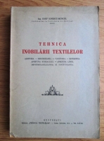 Iosif Ionescu-Muscel - Tehnica inobilarii textilelor (1942)