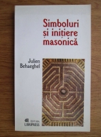 Julien Behaeghel - Simboluri si initiere masonica