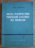 M. R. I. Wyllie - Bazele interpretarii profilelor electrice ale sondelor