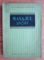 M. Sarchizov-Serazini - Masajul in sport