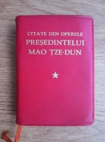 Mao Tze Dun - Citate din operele presedintelui Mao Tze-Dun